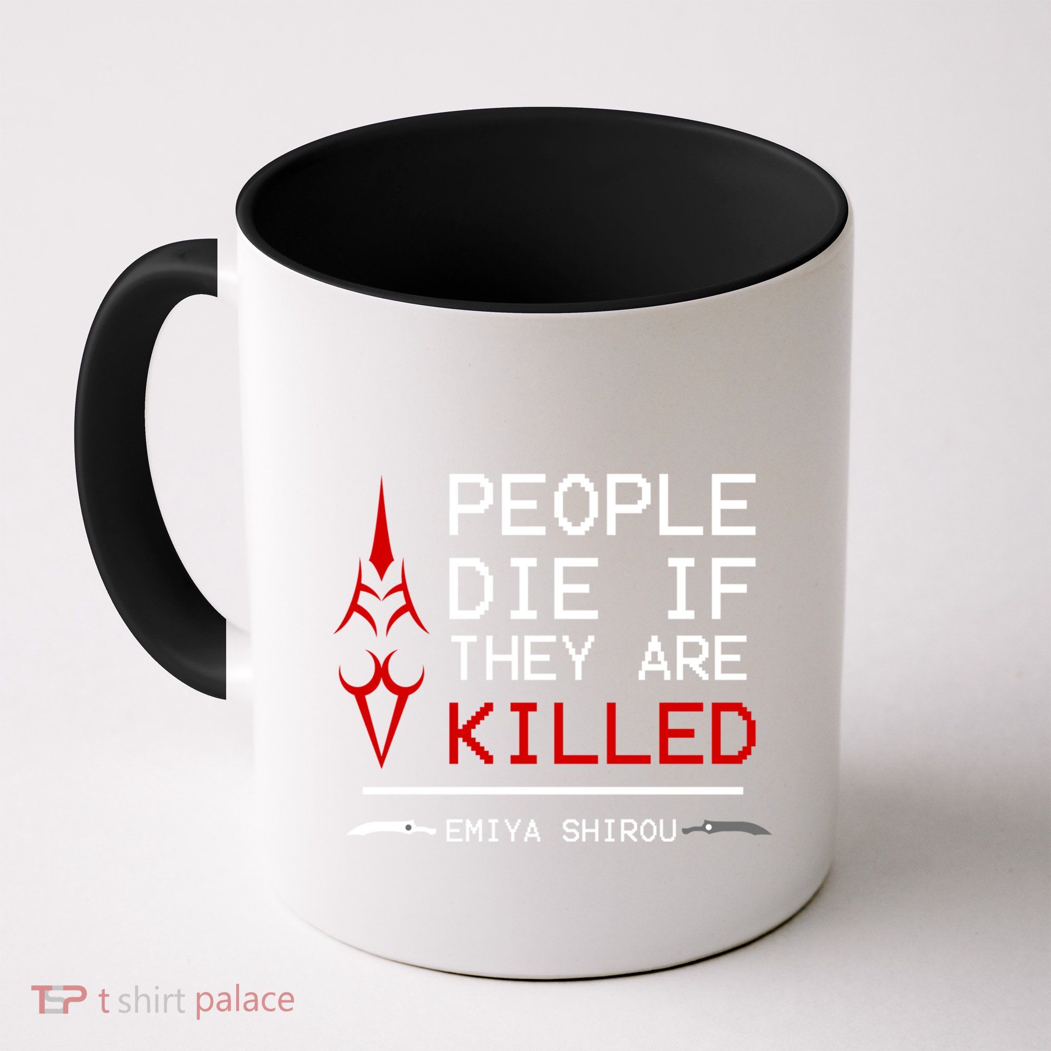 People Die If They Are Killed Emiya Shirou Fate Mug