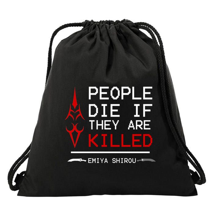 People Die If They Are Killed Emiya Shirou Fate Drawstring Bag