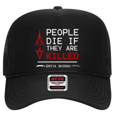 People Die If They Are Killed Emiya Shirou Fate Trucker Hat