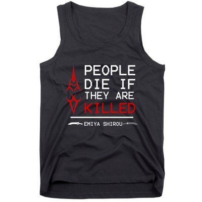 People Die If They Are Killed Emiya Shirou Fate Tank Top