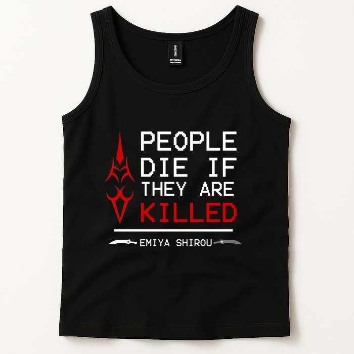People Die If They Are Killed Emiya Shirou Fate Tank Top