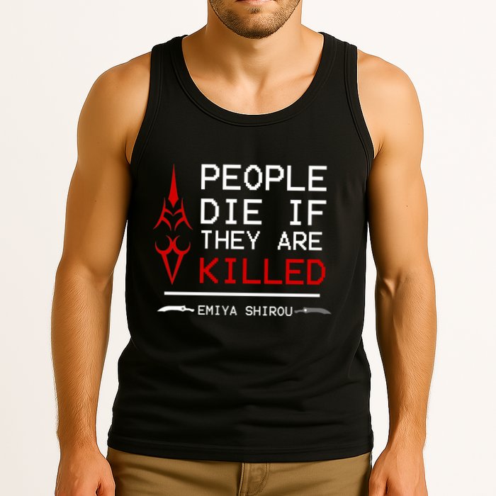 People Die If They Are Killed Emiya Shirou Fate Tank Top