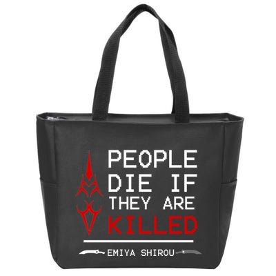 People Die If They Are Killed Emiya Shirou Fate Zip Tote Bag