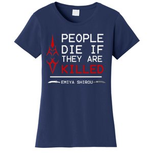 People Die If They Are Killed Emiya Shirou Fate Women's T-Shirt