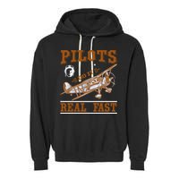 Pilots Do It Real Fast Garment-Dyed Fleece Hoodie