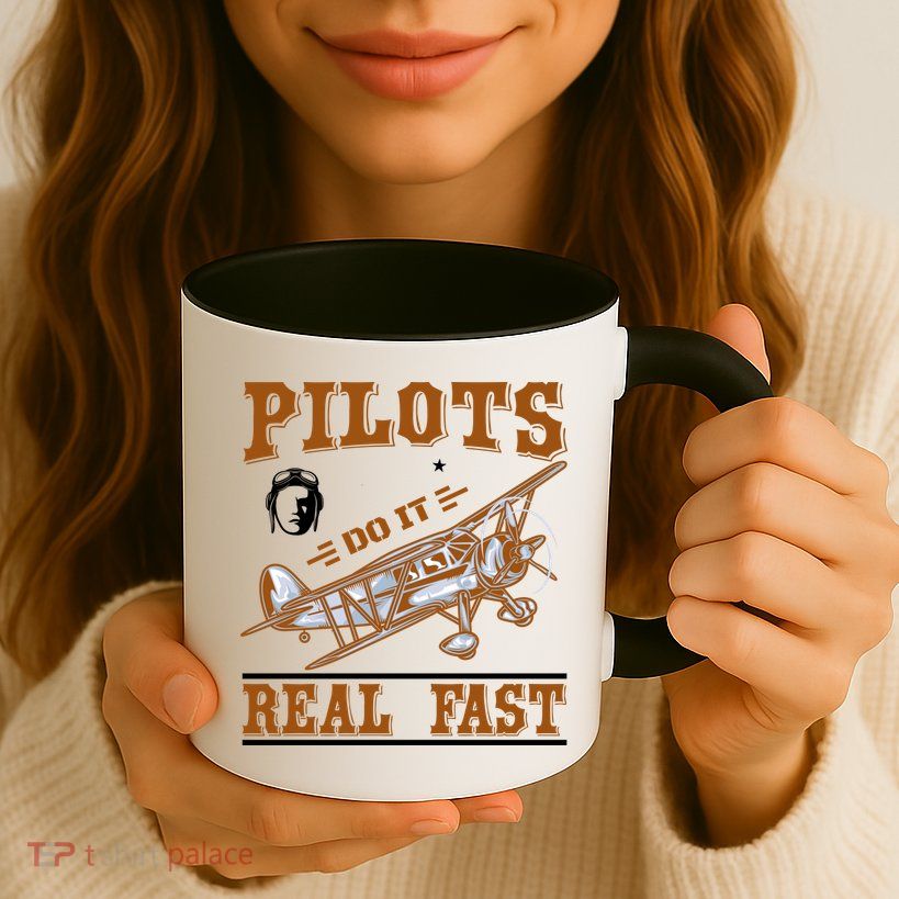 Pilots Do It Real Fast Mug