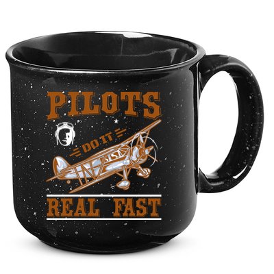 Pilots Do It Real Fast 15oz Campfire Ceramic Mug