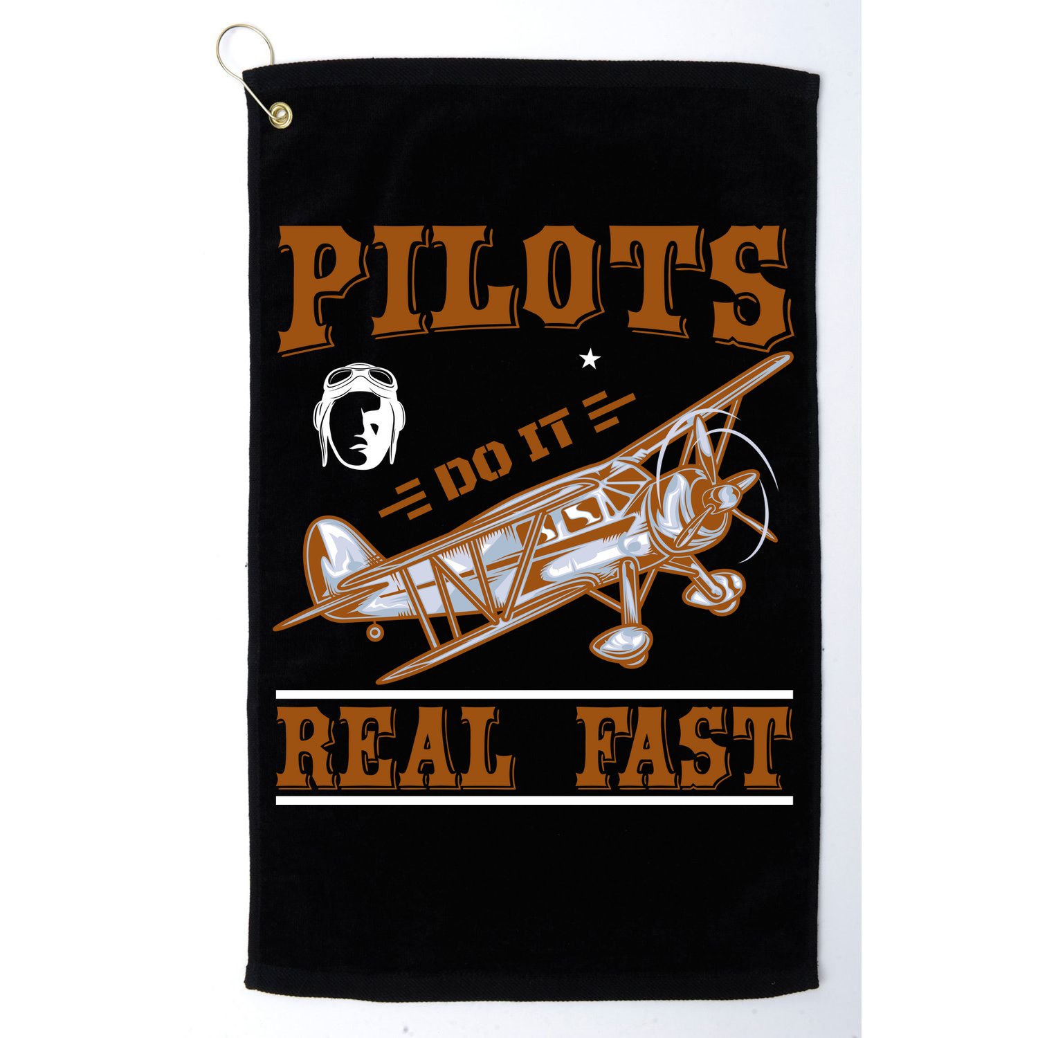 Pilots Do It Real Fast Golf Towel