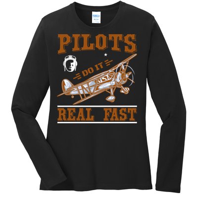 Pilots Do It Real Fast Ladies Long Sleeve Shirt