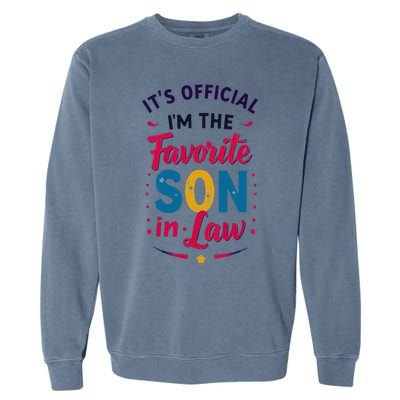 Proudly Declared I’M The Favorite Soninlaw Garment-Dyed Sweatshirt