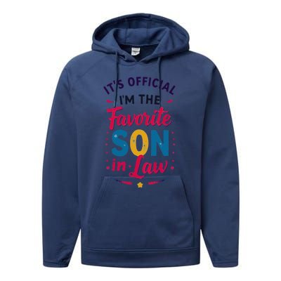 Proudly Declared I’M The Favorite Soninlaw Performance Fleece Hoodie