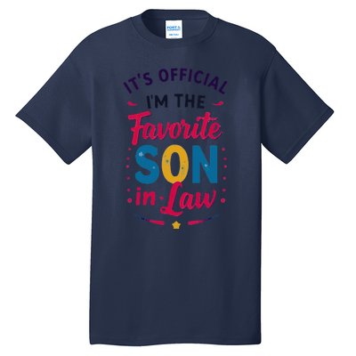 Proudly Declared I’M The Favorite Soninlaw Tall T-Shirt