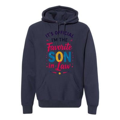 Proudly Declared I’M The Favorite Soninlaw Premium Hoodie