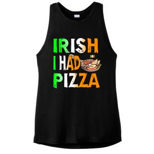 Patrick's Day Irish I Had Pizza Cool Gift Eat Food Restaurant Funny Gift Ladies PosiCharge Tri-Blend Wicking Tank