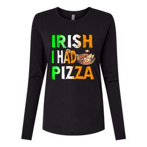 Patrick's Day Irish I Had Pizza Cool Gift Eat Food Restaurant Funny Gift Womens Cotton Relaxed Long Sleeve T-Shirt