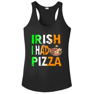 Patrick's Day Irish I Had Pizza Cool Gift Eat Food Restaurant Funny Gift Ladies PosiCharge Competitor Racerback Tank