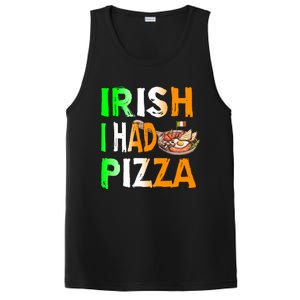 Patrick's Day Irish I Had Pizza Cool Gift Eat Food Restaurant Funny Gift PosiCharge Competitor Tank