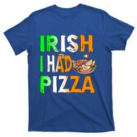 Patrick's Day Irish I Had Pizza Cool Gift Eat Food Restaurant Funny Gift T-Shirt