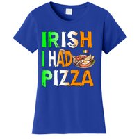 Patrick's Day Irish I Had Pizza Cool Gift Eat Food Restaurant Funny Gift Women's T-Shirt