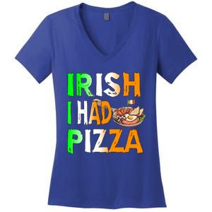 Patrick's Day Irish I Had Pizza Cool Gift Eat Food Restaurant Funny Gift Women's V-Neck T-Shirt