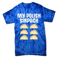 Polish Dumpling Joke Sixpack Pole Pun Polska Perogie Pierogi Cute Gift Tie-Dye T-Shirt