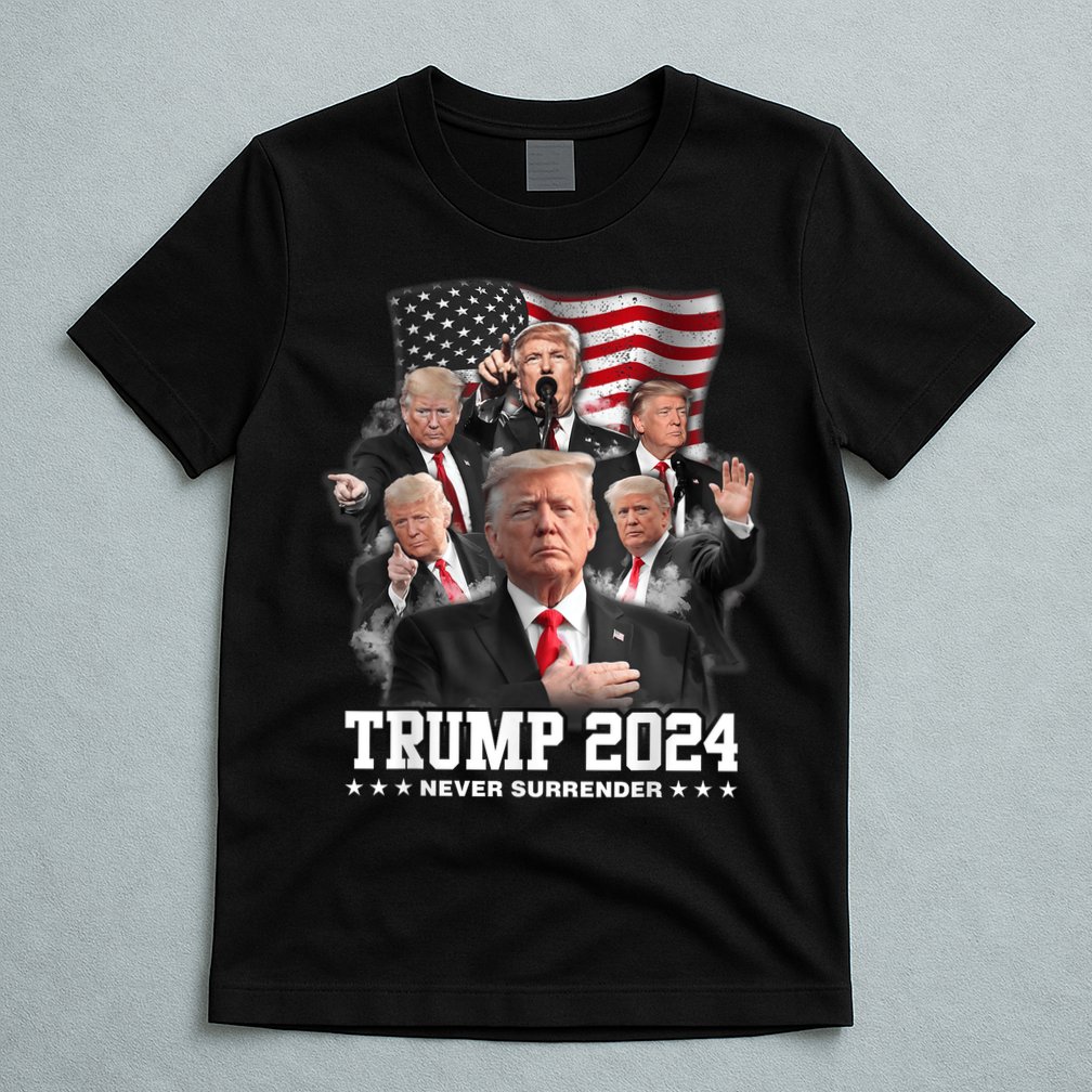 President Donald J Trump 2024 Never Surrender T-Shirt