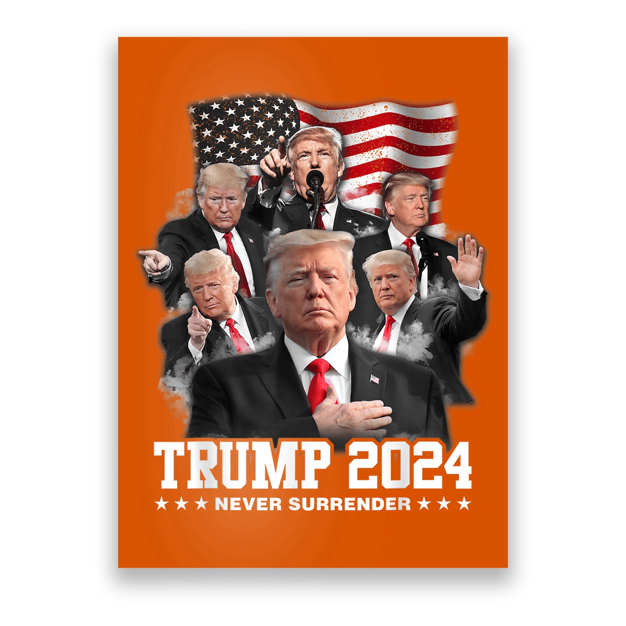 President Donald J Trump 2024 Never Surrender Poster