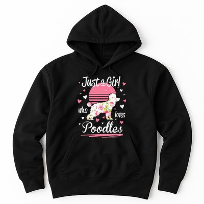 Poodle Design Just A Who Loves Poodles Hoodie