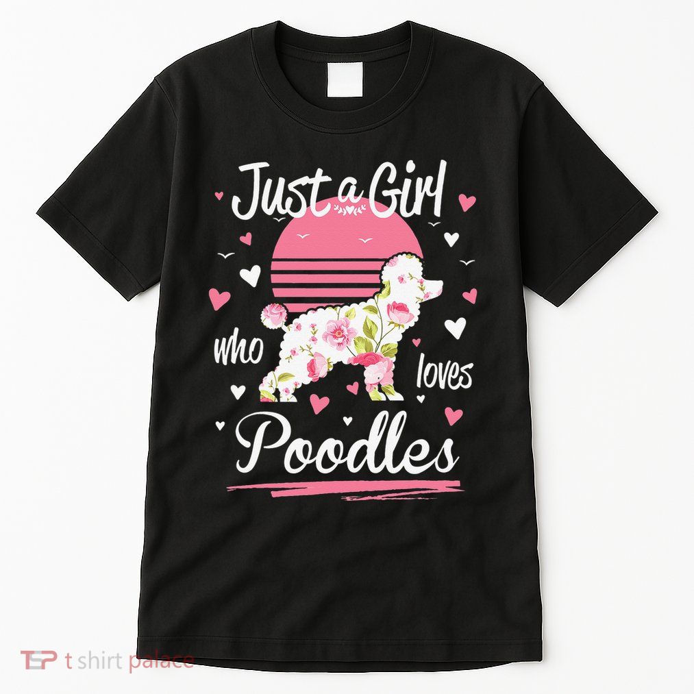 Poodle Design Just A Who Loves Poodles Tall T-Shirt