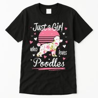 Poodle Design Just A Who Loves Poodles Tall T-Shirt