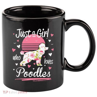 Poodle Design Just A Who Loves Poodles 11oz C Handle Ceramic Mug