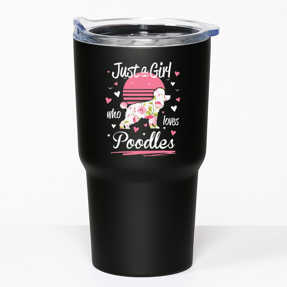 Poodle Design Just A Who Loves Poodles Tumbler