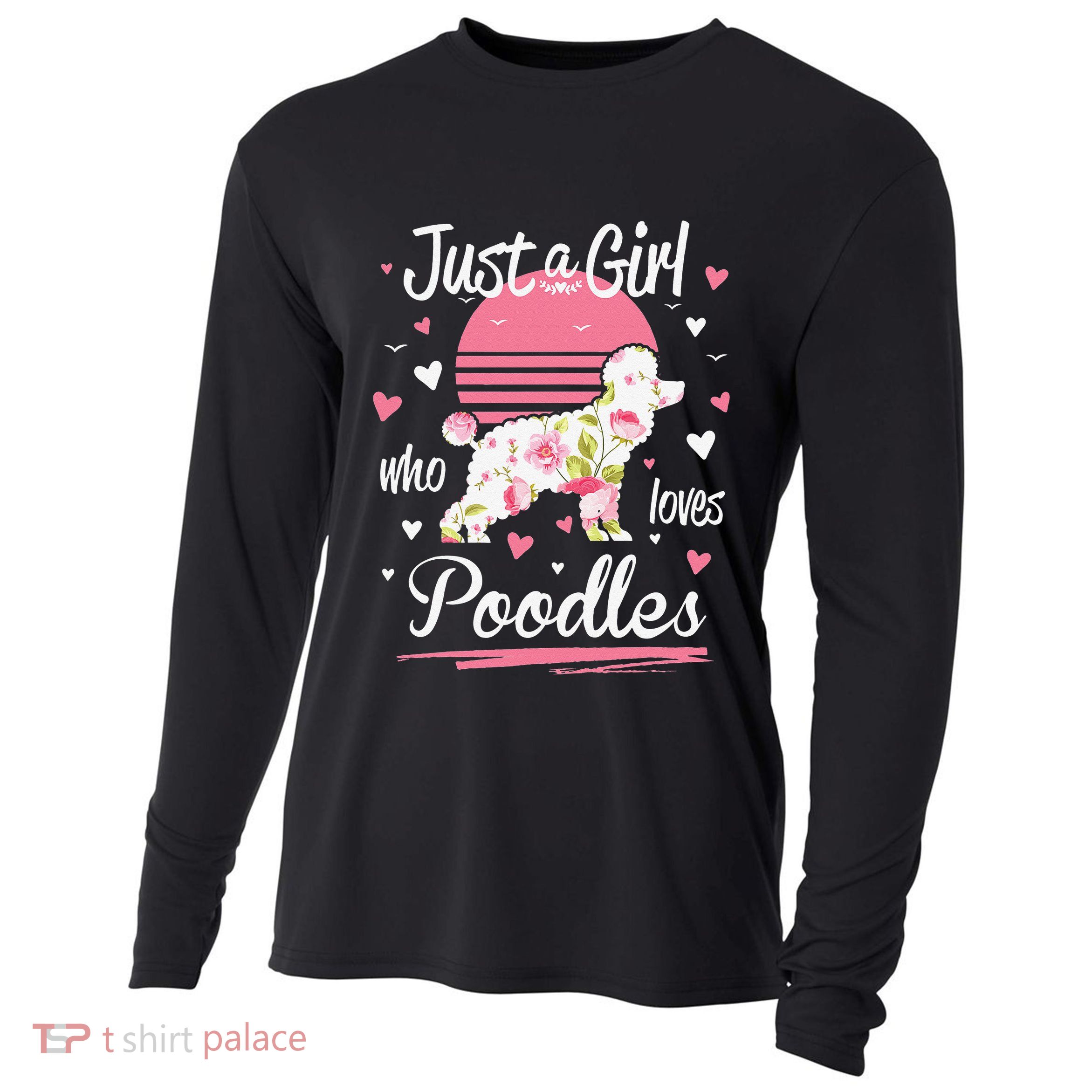 Poodle Design Just A Who Loves Poodles Cooling Performance Long Sleeve Crew