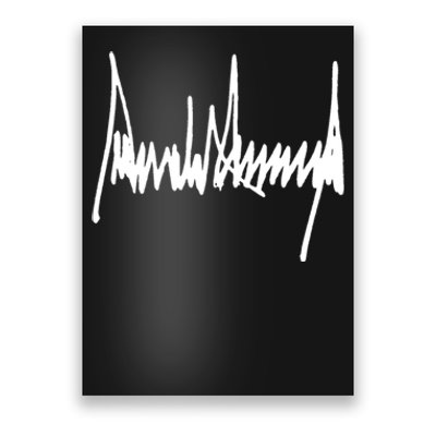 President Donald J Trump Signature Cool Gift Poster