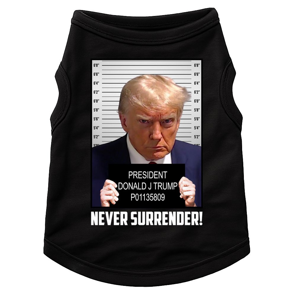President Donald J Trump Mugshot Never Surrender Doggie Tank