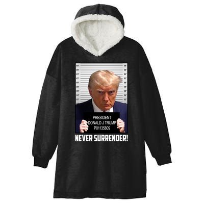 President Donald J Trump Mugshot Never Surrender Hooded Wearable Blanket