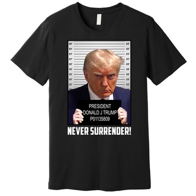 President Donald J Trump Mugshot Never Surrender Premium T-Shirt