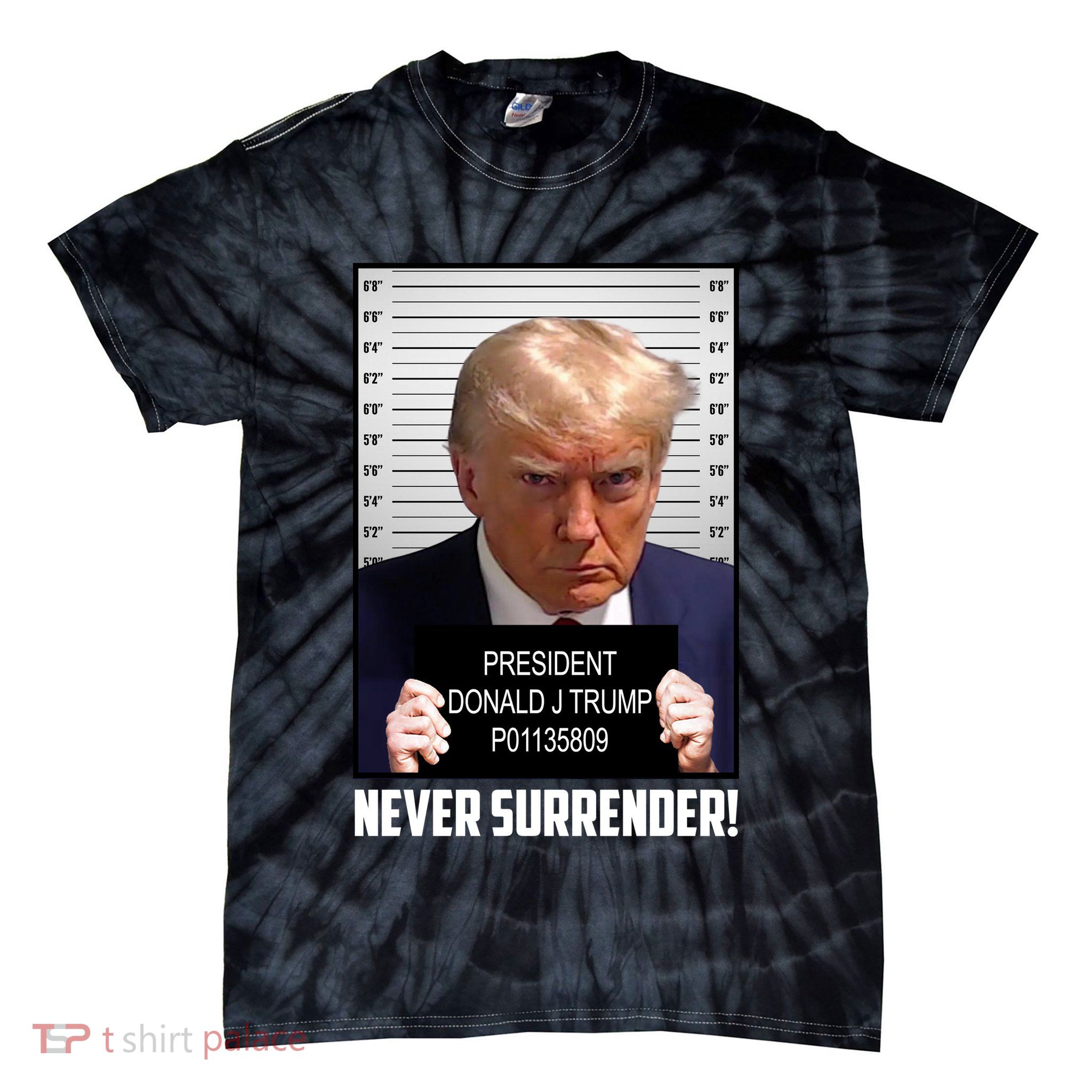 President Donald J Trump Mugshot Never Surrender Tie-Dye T-Shirt
