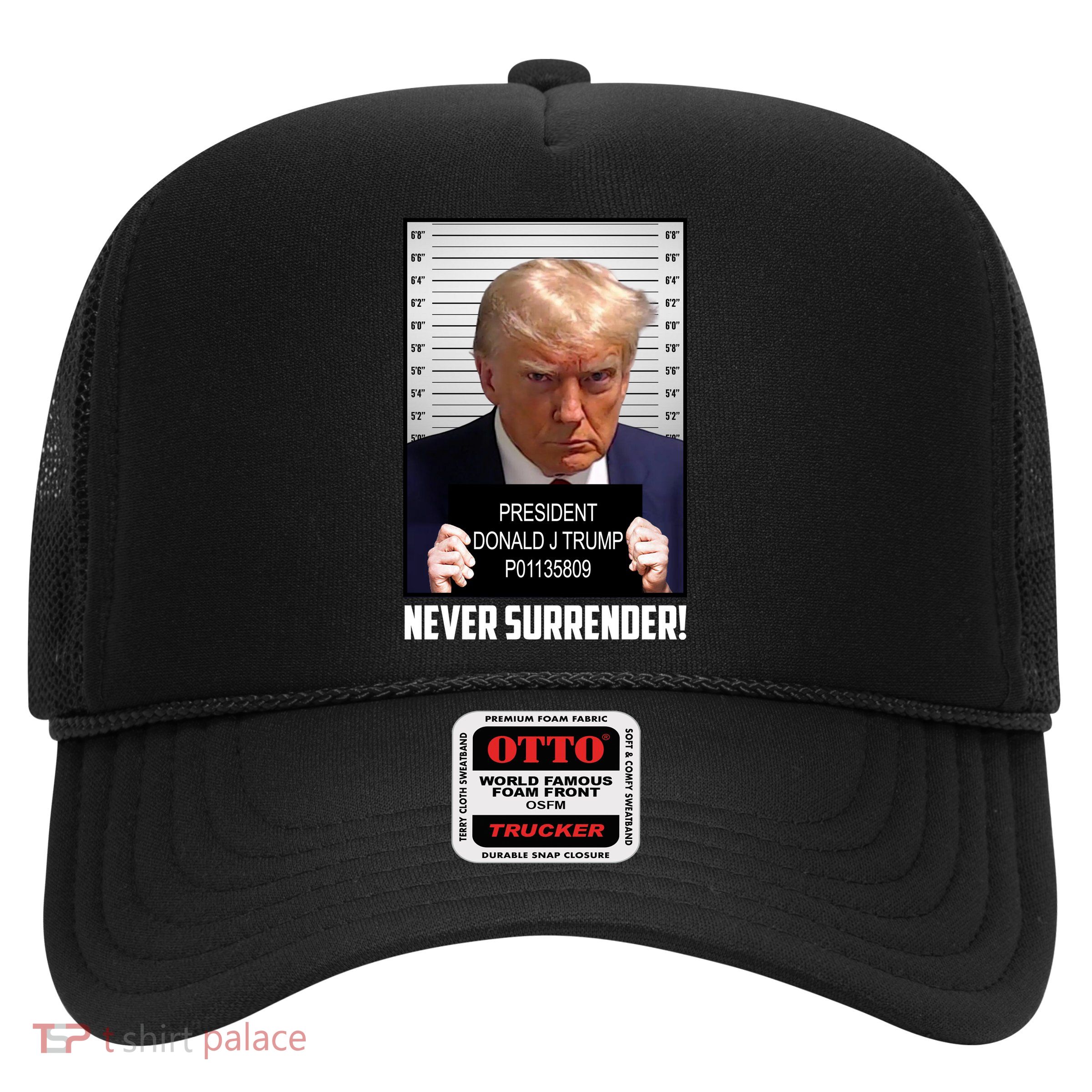 President Donald J Trump Mugshot Never Surrender Trucker Hat