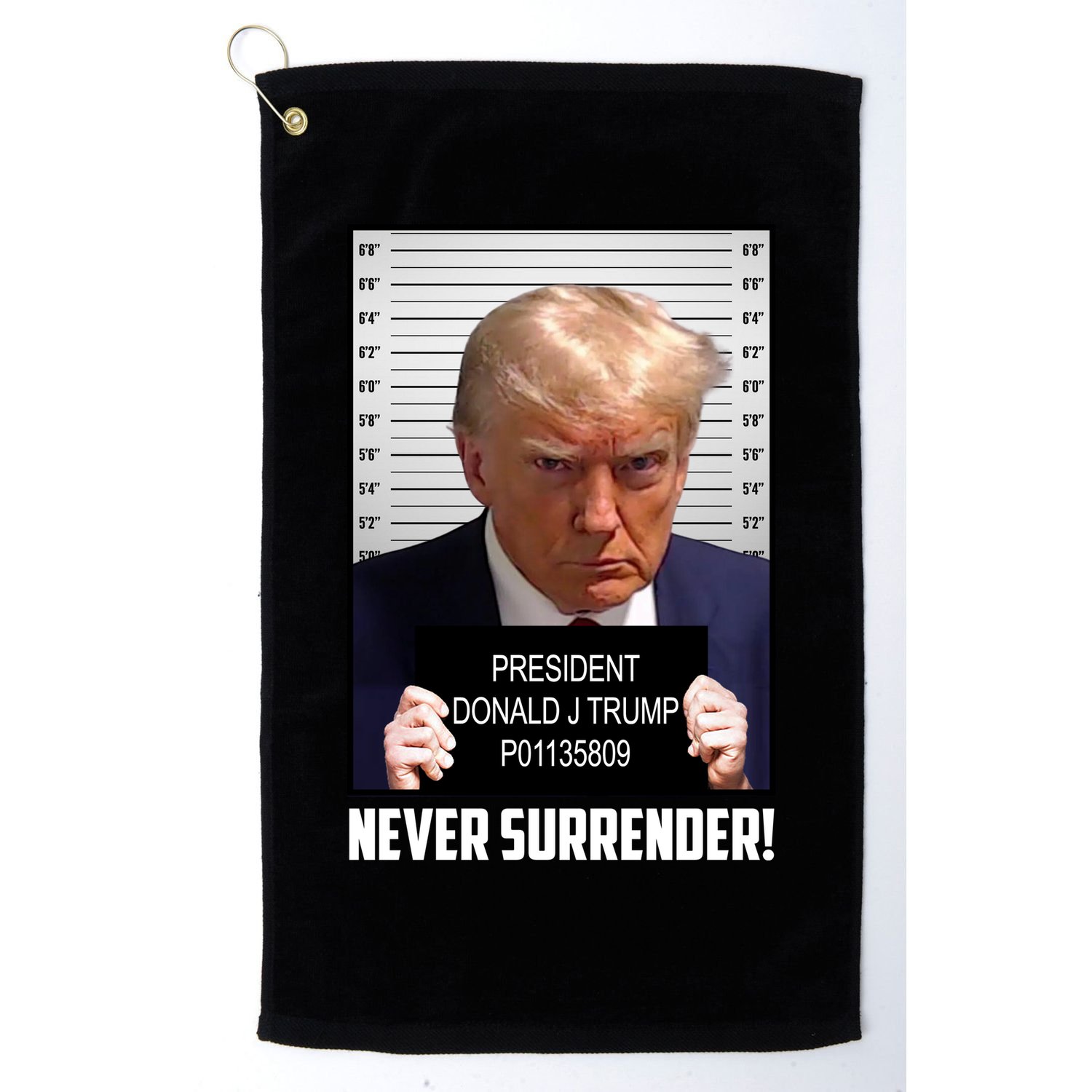 President Donald J Trump Mugshot Never Surrender Golf Towel