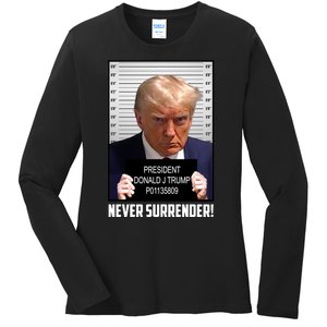 President Donald J Trump Mugshot Never Surrender Ladies Long Sleeve Shirt