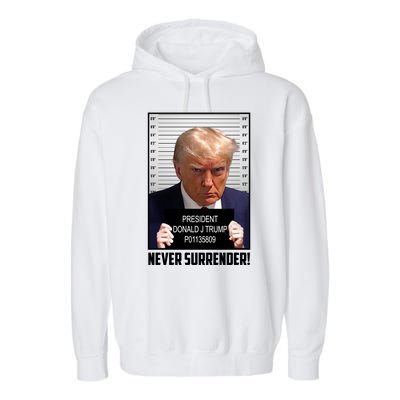 President Donald J Trump Mugshot Never Surrender Garment-Dyed Fleece Hoodie