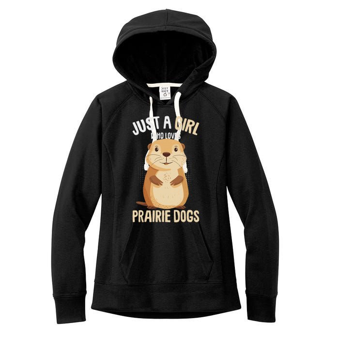 Prairie Dog Just A Girl Who Loves Prairie Dogs Women's Fleece Hoodie