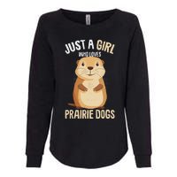 Prairie Dog Just A Girl Who Loves Prairie Dogs Womens California Wash Sweatshirt