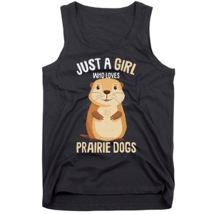 Prairie Dog Just A Girl Who Loves Prairie Dogs Tank Top