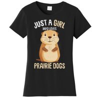 Prairie Dog Just A Girl Who Loves Prairie Dogs Women's T-Shirt