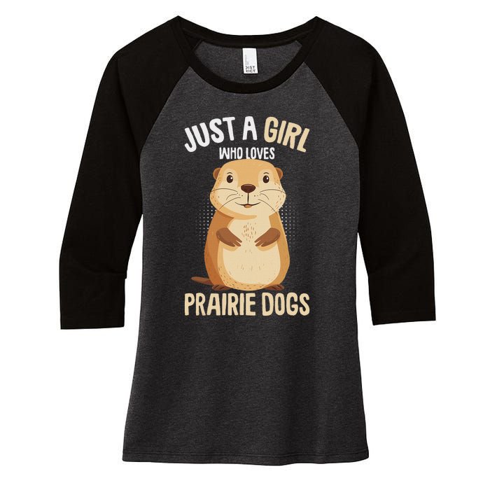 Prairie Dog Just A Girl Who Loves Prairie Dogs Women's Tri-Blend 3/4-Sleeve Raglan Shirt