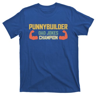 Punnybuilder Dad Jokes Champion Vintage Bodybuilder Pun Gift T-Shirt