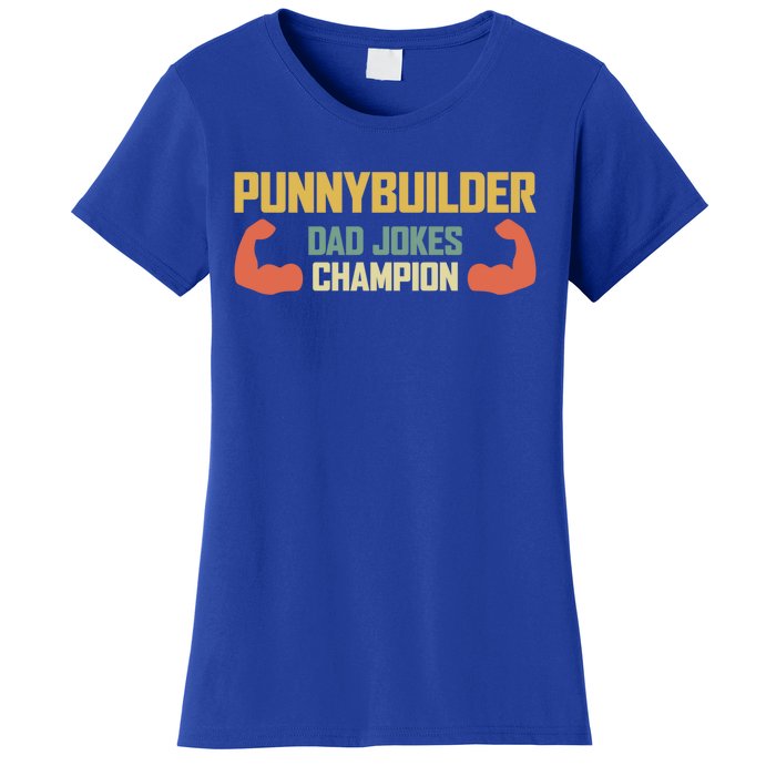 Punnybuilder Dad Jokes Champion Vintage Bodybuilder Pun Gift Women's T-Shirt