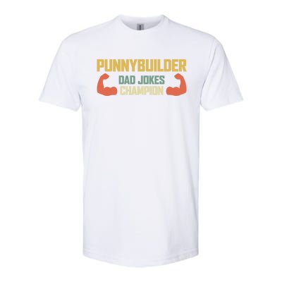 Punnybuilder Dad Jokes Champion Vintage Bodybuilder Pun Gift Softstyle CVC T-Shirt